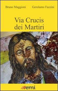 Via Crucis dei martiri - Librerie.coop Via Crucis dei martiri - Librerie.coop