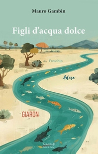 Figli d'acqua dolce - Librerie.coop
