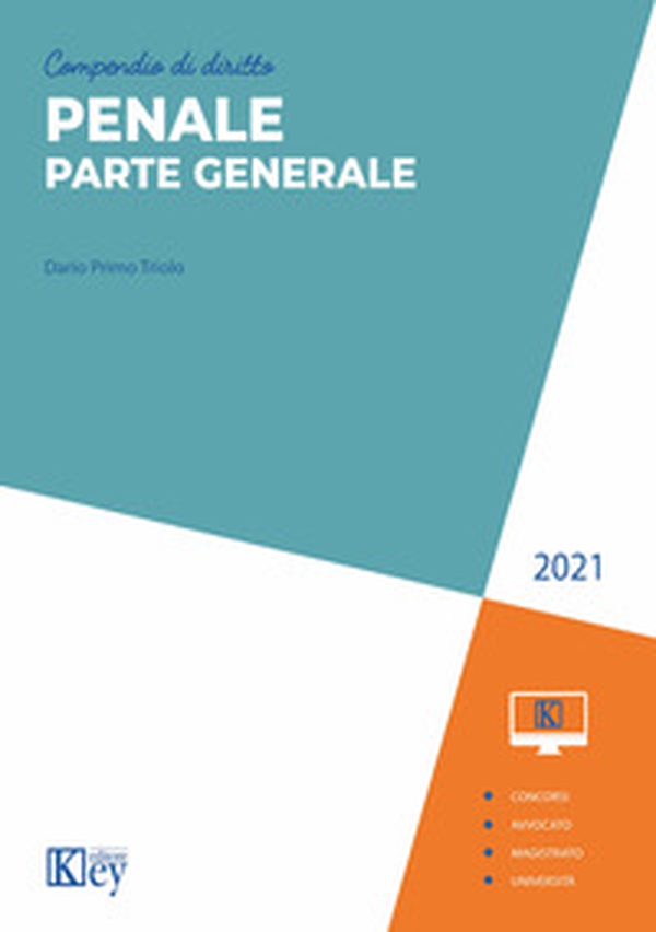 Compendio di diritto penale. Parte generale 2021 - Librerie.coop Compendio di diritto penale. Parte generale 2021 - Librerie.coop