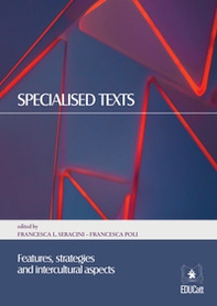 Specialised texts. Features, strategies and intercultural aspects - Librerie.coop