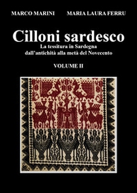 Cilloni sardesco. La tessitura in Sardegna dall'antichità alla metà del Novecento - Librerie.coop Cilloni sardesco. La tessitura in Sardegna dall'antichità alla metà del Novecento - Librerie.coop
