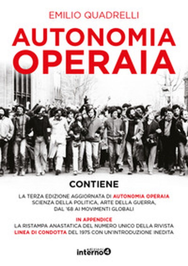 Autonomia operaia. Scienza della politica e arte della guerra dal '68 ai movimenti globali - Librerie.coop Autonomia operaia. Scienza della politica e arte della guerra dal '68 ai movimenti globali - Librerie.coop