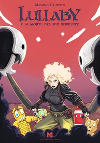 Lullaby e la morte del Dio serpente - Librerie.coop
