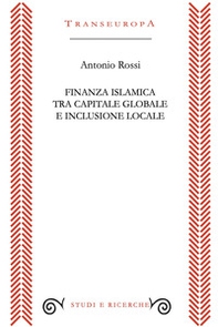 Finanza islamica tra capitale globale e inclusione sociale - Librerie.coop