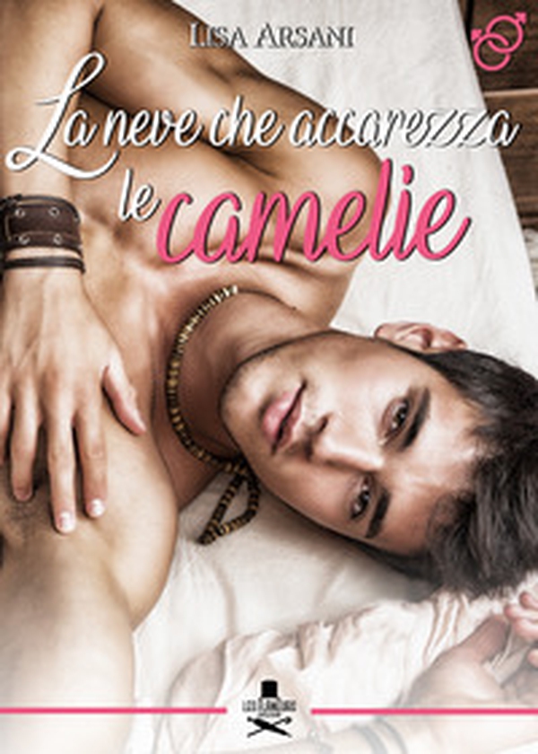 La neve che accarezza le camelie - Librerie.coop La neve che accarezza le camelie - Librerie.coop