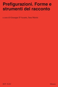 Prefigurazioni. Forme e strumenti del racconto - Librerie.coop Prefigurazioni. Forme e strumenti del racconto - Librerie.coop