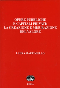Opere pubbliche e capitali privati: la creazione e misurazione del valore - Librerie.coop