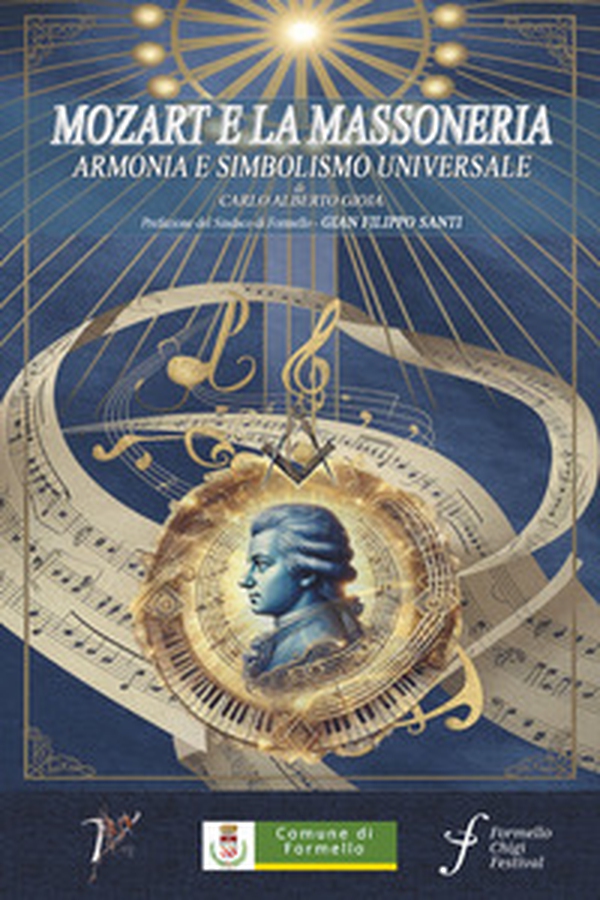 Mozart e la Massoneria. Armonia e simbolismo universale - Librerie.coop Mozart e la Massoneria. Armonia e simbolismo universale - Librerie.coop
