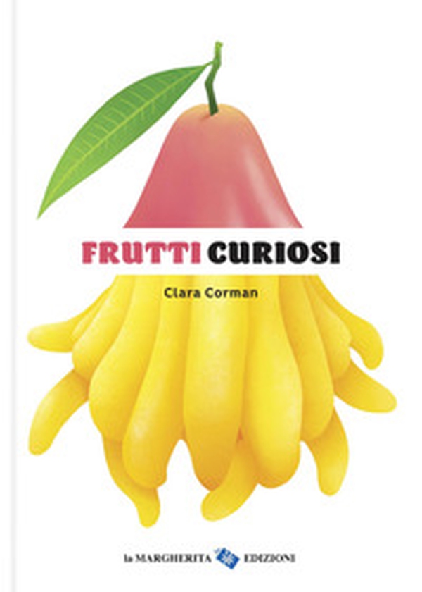 Frutti curiosi - Librerie.coop