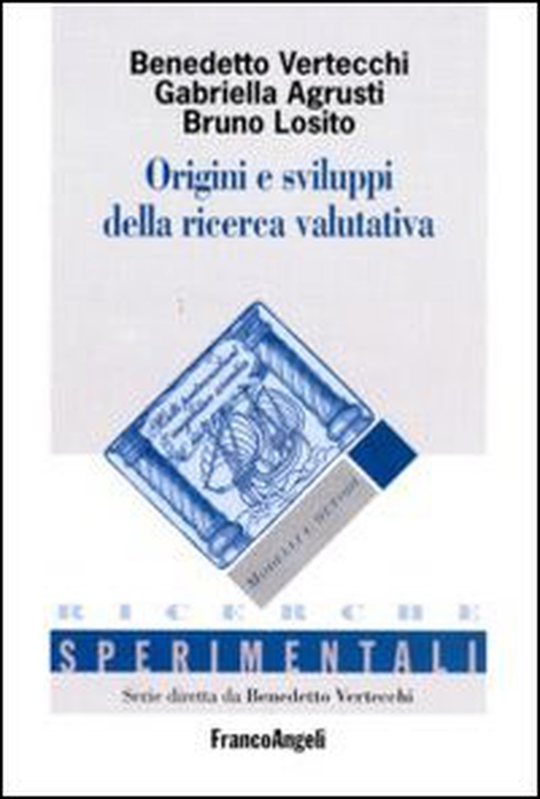Origini e sviluppi della ricerca valutativa - Librerie.coop Origini e sviluppi della ricerca valutativa - Librerie.coop