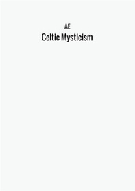 Celtic mysticism - Librerie.coop