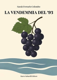 La vendemmia del '93 - Librerie.coop