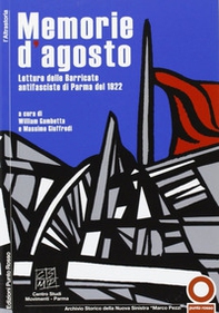 Memorie d'agosto. Letture e immagini delle barricate antifasciste del 1922 - Librerie.coop