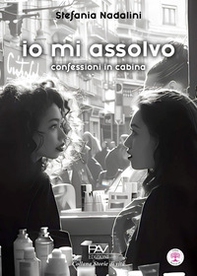 Io mi assolvo. Confessioni in cabina - Librerie.coop Io mi assolvo. Confessioni in cabina - Librerie.coop