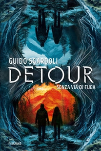 Detour. Senza via di fuga - Librerie.coop