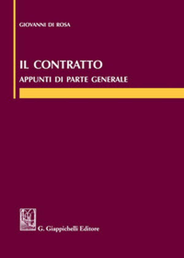 Il contratto. Appunti di parte generale - Librerie.coop Il contratto. Appunti di parte generale - Librerie.coop