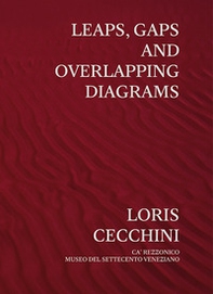 Loris Cecchini. Leaps, gaps and overlapping diagrams. Ediz. italiana e inglese - Librerie.coop