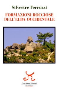 Formazioni rocciose dell'Elba occidentale - Librerie.coop