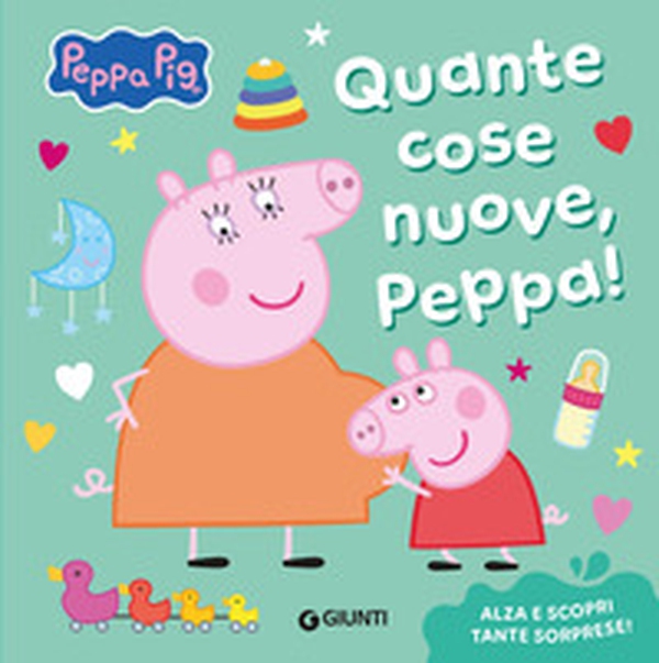 Quante cose nuove, Peppa! Peppa Pig - Librerie.coop