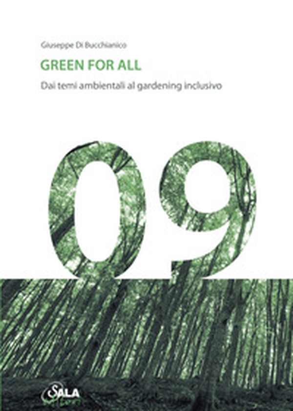 Green for all. Dai temi ambientali al gardening inclusivo. Ediz. italiana e inglese - Librerie.coop Green for all. Dai temi ambientali al gardening inclusivo. Ediz. italiana e inglese - Librerie.coop