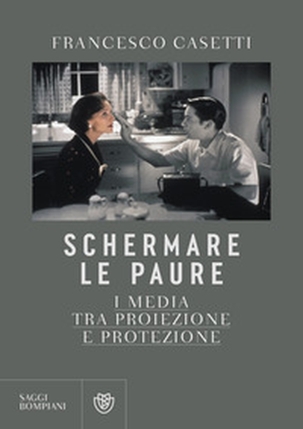 Schermare le paure. I media tra proiezione e protezione - Librerie.coop Schermare le paure. I media tra proiezione e protezione - Librerie.coop