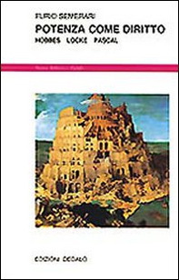 Potenza come diritto. Hobbes, Locke, Pascal - Librerie.coop