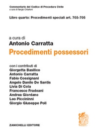 Libro quarto: Procedimenti speciali art. 703-705. Procedimenti possessori - Librerie.coop