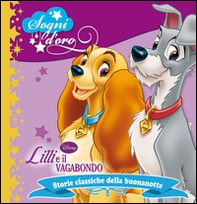 Lilli e il vagabondo. Sogni d'oro - Librerie.coop Lilli e il vagabondo. Sogni d'oro - Librerie.coop