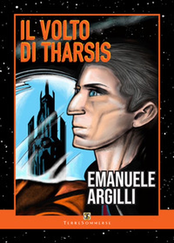 Il volto di Tharsis - Librerie.coop Il volto di Tharsis - Librerie.coop