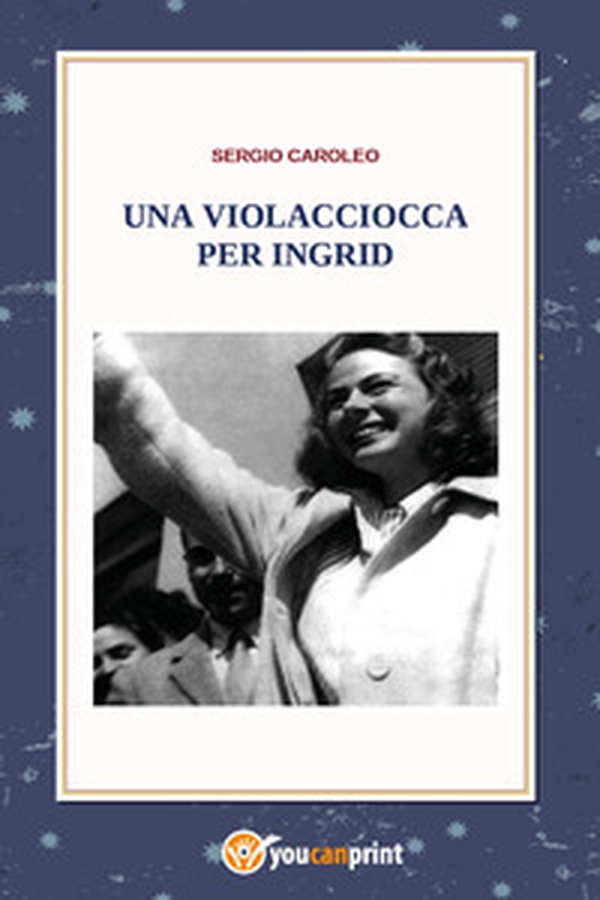 Una violacciocca per Ingrid - Librerie.coop