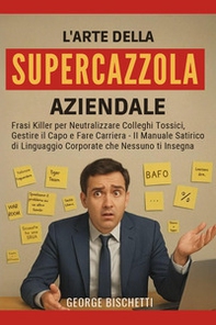 L'arte della supercazzola aziendale - Librerie.coop
