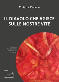 Il diavolo che agisce sulle nostre vite - Librerie.coop