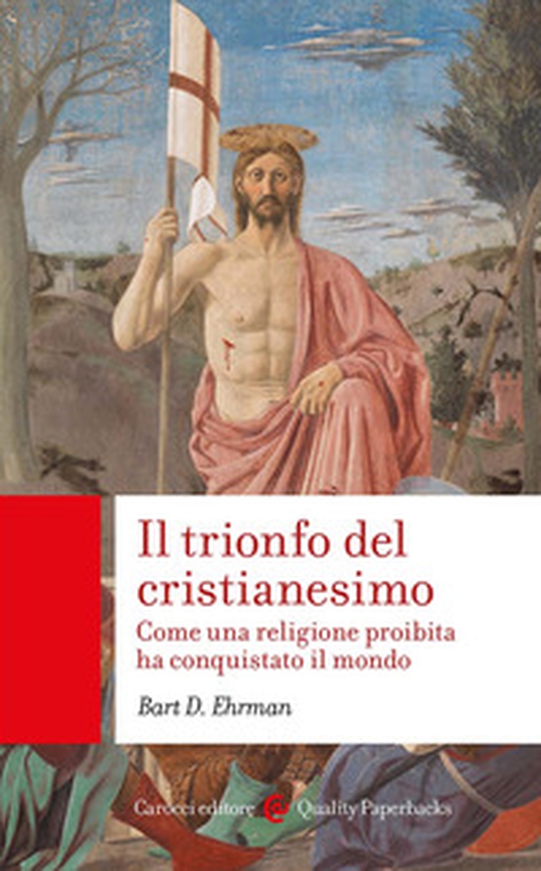 Il trionfo del cristianesimo. Come una religione proibita ha conquistato il mondo - Librerie.coop Il trionfo del cristianesimo. Come una religione proibita ha conquistato il mondo - Librerie.coop