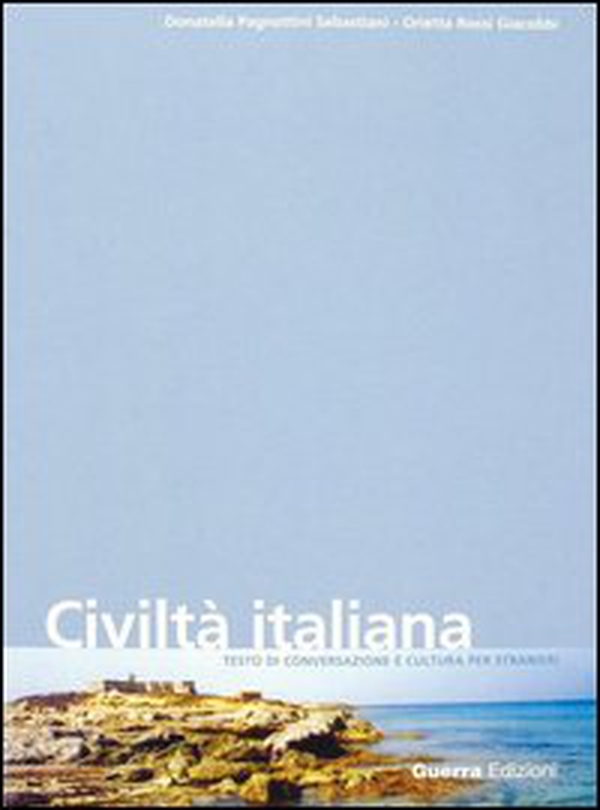 Civiltà italiana. Testo di conversazione e cultura per stranieri - Librerie.coop Civiltà italiana. Testo di conversazione e cultura per stranieri - Librerie.coop