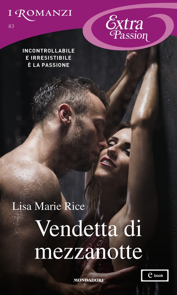 Vendetta di mezzanotte (I Romanzi Extra Passion) - Librerie.coop Vendetta di mezzanotte (I Romanzi Extra Passion) - Librerie.coop