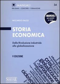 Storia economica. Dalla rivoluzione industriale alla globalizzazione - Librerie.coop Storia economica. Dalla rivoluzione industriale alla globalizzazione - Librerie.coop