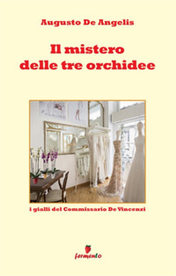 Il mistero delle tre orchidee - Librerie.coop