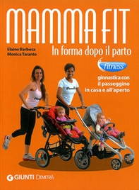 MammaFit. In forma dopo il parto - Librerie.coop MammaFit. In forma dopo il parto - Librerie.coop