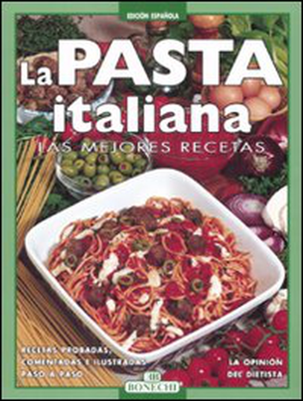 La pasta italiana. Las mejores recetas - Librerie.coop La pasta italiana. Las mejores recetas - Librerie.coop