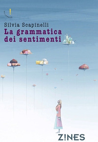 La grammatica dei sentimenti - Librerie.coop La grammatica dei sentimenti - Librerie.coop