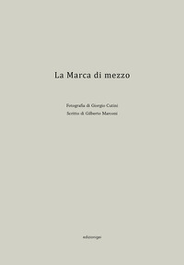 La marca di mezzo - Librerie.coop La marca di mezzo - Librerie.coop