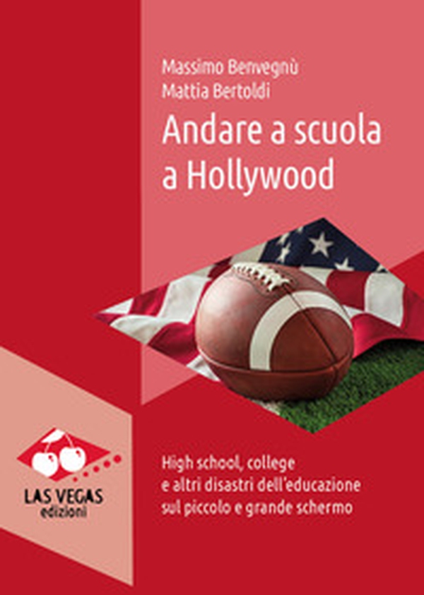 Andare a scuola a Hollywood. High school, college e altri disastri dell'educazione sul piccolo e grande schermo - Librerie.coop Andare a scuola a Hollywood. High school, college e altri disastri dell'educazione sul piccolo e grande schermo - Librerie.coop