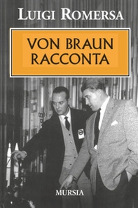 Von Braun racconta - Librerie.coop