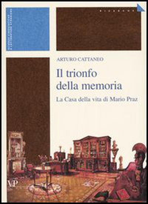 Il trionfo della memoria. La casa della vita di Mario Praz - Librerie.coop Il trionfo della memoria. La casa della vita di Mario Praz - Librerie.coop