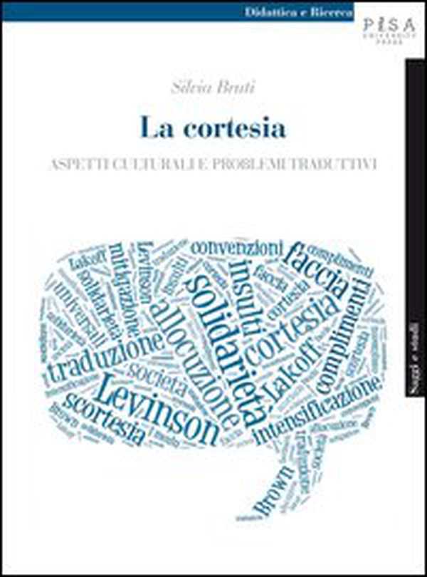 La cortesia. Aspetti culturali e problemi traduttivi - Librerie.coop La cortesia. Aspetti culturali e problemi traduttivi - Librerie.coop