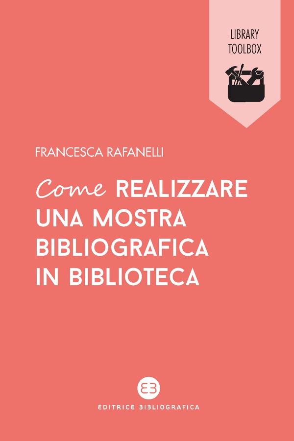 Come realizzare una mostra bibliografica in biblioteca - Librerie.coop Come realizzare una mostra bibliografica in biblioteca - Librerie.coop