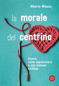 La morale del centrino - Librerie.coop
