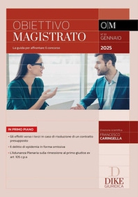 Obiettivo magistrato. La guida per affrontare il concorso - Vol. 81 - Librerie.coop