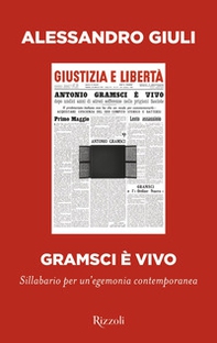 Gramsci è vivo. Sillabario per un'egemonia contemporanea - Librerie.coop
