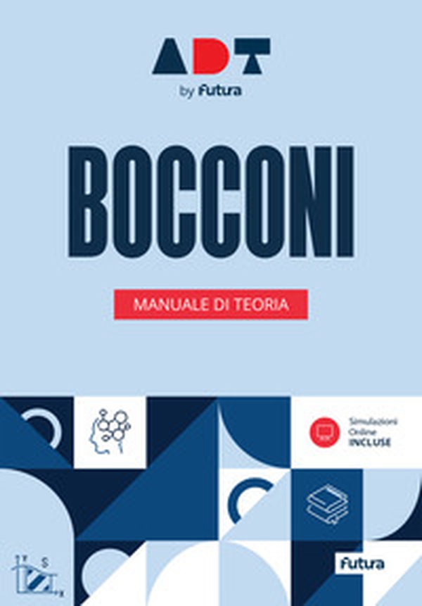 Accademia dei Test. Bocconi. Manuale di teoria - Librerie.coop Accademia dei Test. Bocconi. Manuale di teoria - Librerie.coop